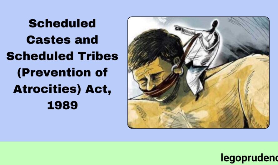 Scheduled Castes and Scheduled Tribes (Prevention of Atrocities) Act, 1989